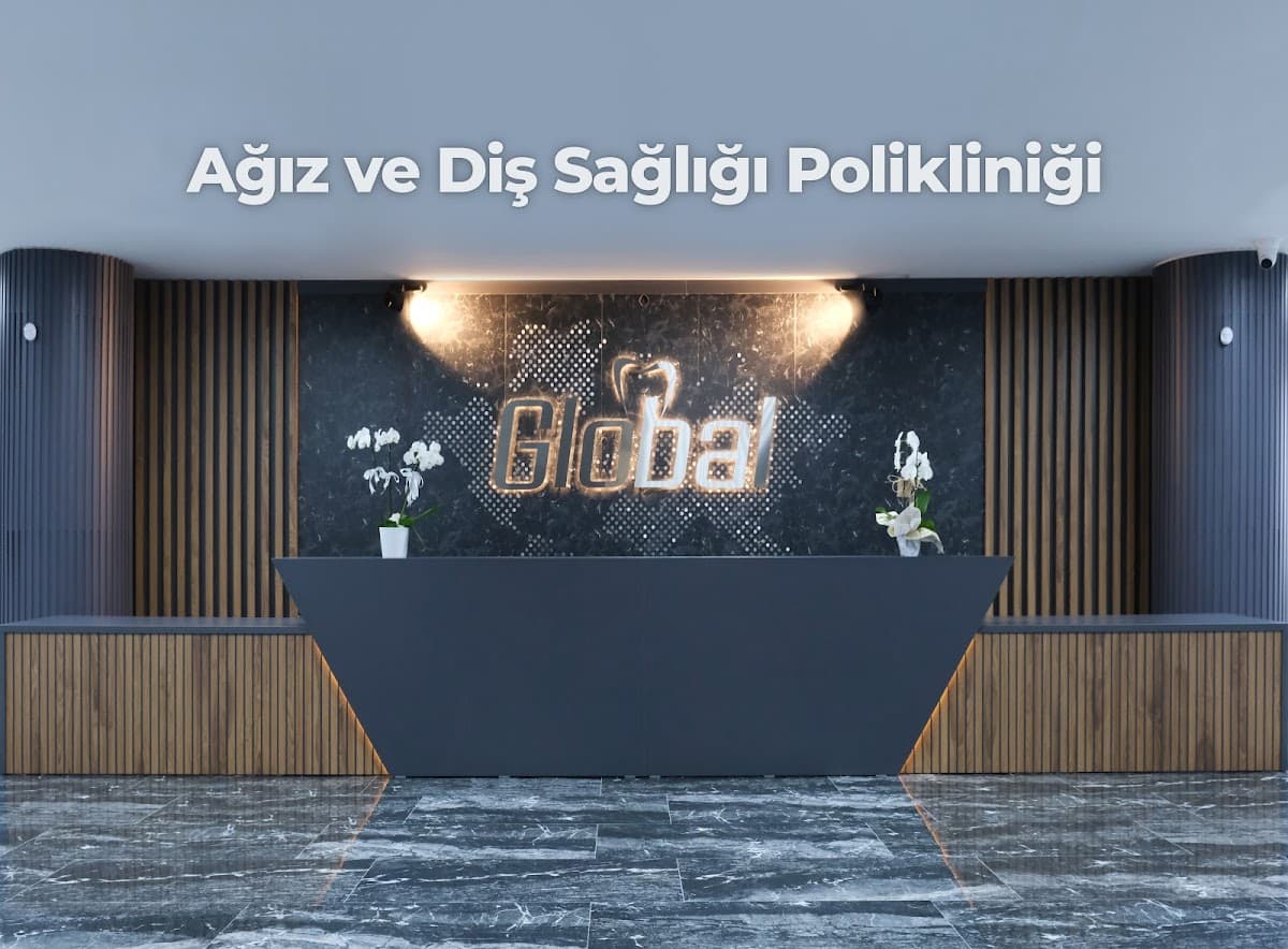 Etlik Global Ankara Ağız ve Diş Sağlığı Polikliniği