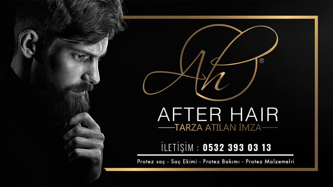 After Hair - Protez Saç Merkezi - Saç Ekim Kliniği